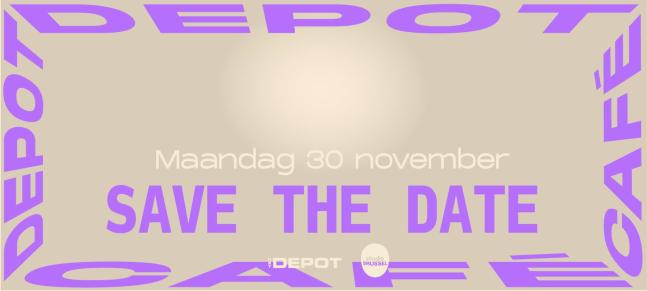 Depot Café & Studio Brussel present...