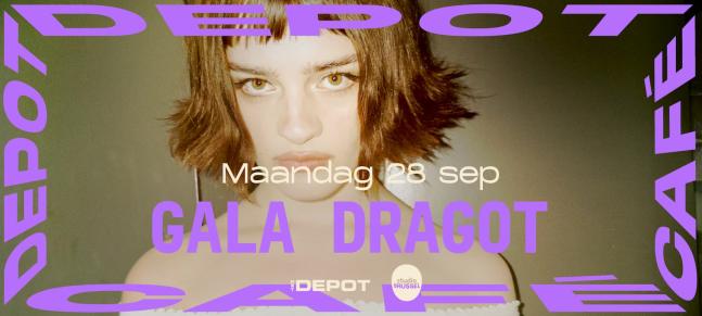 Depot Café & Studio Brussel present Gala Dragot